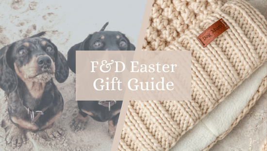 The Ultimate Easter Gift Guide For Dog Lovers
